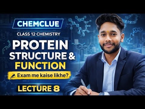 Protein - Structure and Function || Biomolecules (L-8) || NEET/CBSE/HBSE