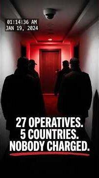 27 Mossad Operatives. 5 Forged Nationalities. A Dubai Hotel. Nobody Was Ever Charged.