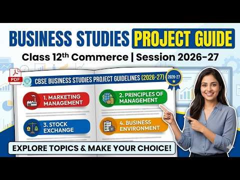 CBSE Class 12 Business Studies: Project Guidelines (Session 2026-27)