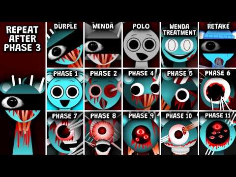 Sprunki Phase 1-11, Wenda, Polo, Retake And Wenda Treatment REPEAT After Phase 3 (Phase 11 Added)