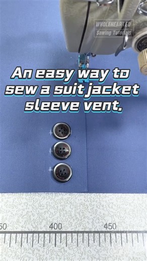 An easy way to sew a suit jacket sleeve vent. #Wholeheartedapparel #Wholeheartedsewingtutorials #Wholeheartedsewing #Sewingtutorials #Sewinglife