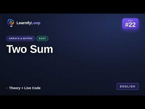 #22 · Two Sum — the Intuition + Python Code | DSA for Beginners
