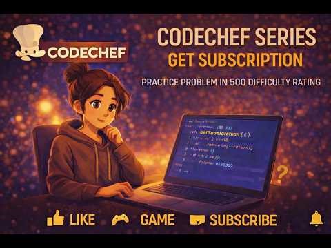 CodeChef Series | Get Subscription | Practice Problem in 500 difficulty rating