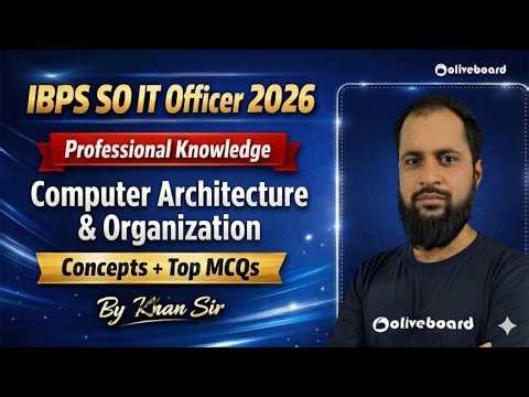 IBPS SO IT Officer 2026 Professional Knowledge | Computer Architecture & Organization | Concepts+Top