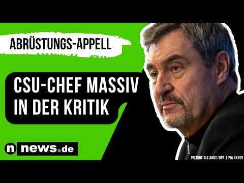Markus Söder: CSU-Chef für Abrüstungs-Appell im Netz zerrissen