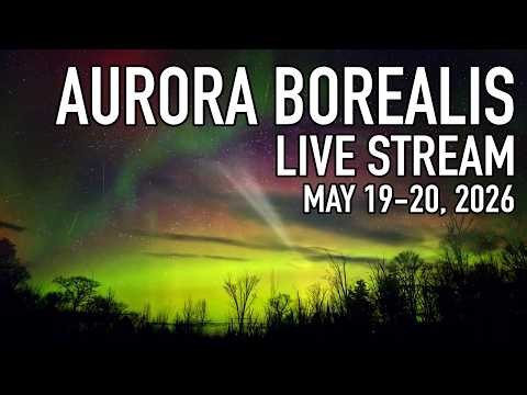 Aurora Borealis Live Cam - Batchawana Bay MAY 19-20, 2026