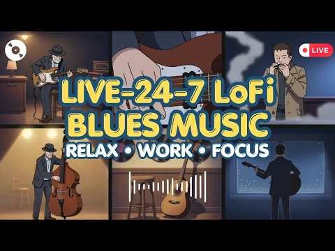 The Blues Lounge 🎸 24/7 Lo-Fi Blues Music Live | Relax & Feel the Soul