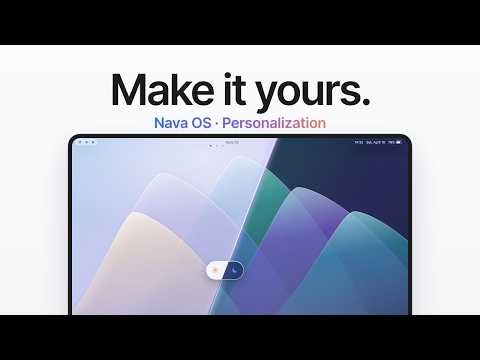 Nava OS 1.0 — Make it yours. Personalization, a closer look | Coming 2027