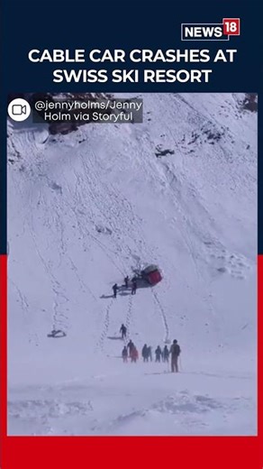 One Person Dies After A Cable Car Crashed Down A Mountain In The Swiss Alps During Strong Winds|N18S