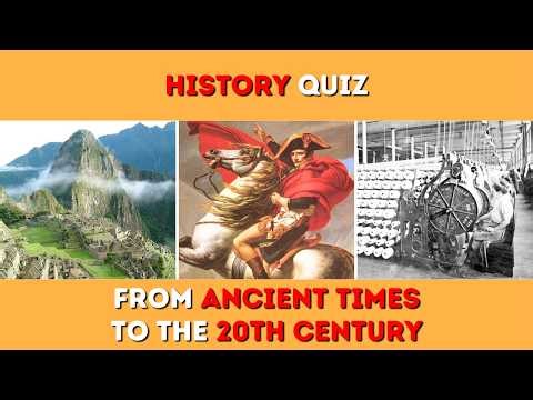 History Quiz | 25 Questions on Important Events and Notable Moments