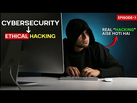 Cybersecurity 2026 | Ethical Hacking Basics | Complete Beginner Guide (Episode 1)