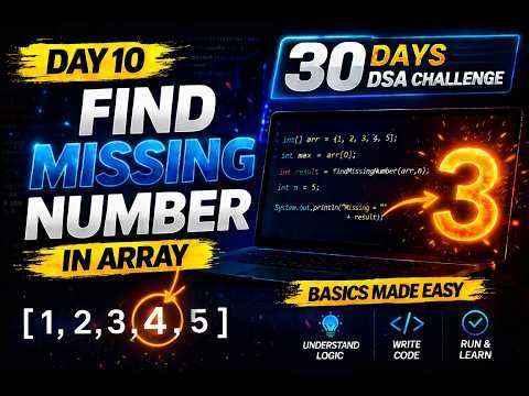 Missing Number Explained 🔥 | Day 10 DSA - Logic Building | MK TechVerse