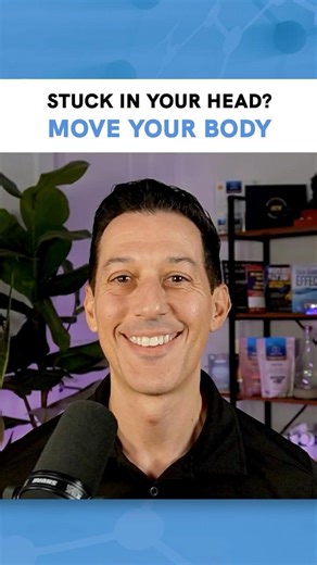 Stuck in Your Head? Move Your Body
