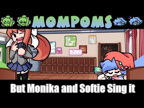 【FNF】Monipoems///Mompoms but Monika and Softie