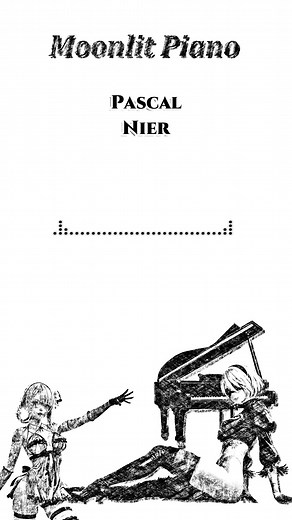 Pascal - Moonlit Piano (Nier Covers)