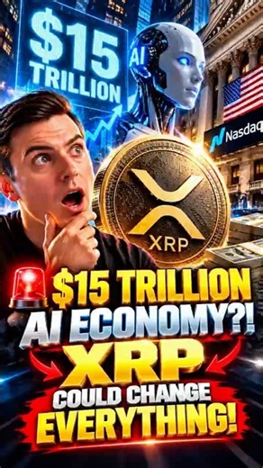 🚨 $15 TRILLION AI ECONOMY?! XRP COULD CHANGE EVERYTHING!