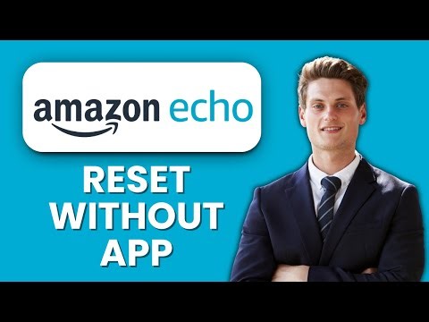 How to Reset Amazon Echo Without App 🔊| Learn the Steps and Restore Device Fast