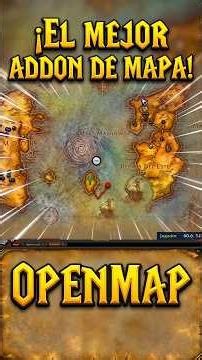 ¡El MEJOR ADDON de MAPA para WoW! 🗺️🔥 (OpenMap) #worldofwarcraft #parati #gaming