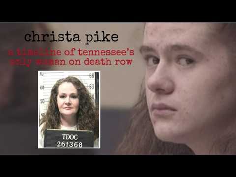 Christa Pike - A timeline of Tennessee's only woman on death row