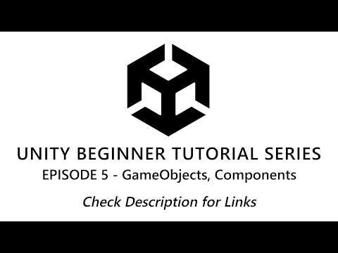 Unity Beginner Tutorials - GameObjects, Components