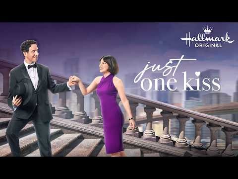 Just One Kiss | Krysta Rodriguez & Santino Fontana | Hallmark Romance - FULL MOVIE