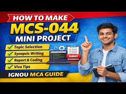How to Make MCS-044 Mini Project | IGNOU MCA Full Step-by-Step Guide