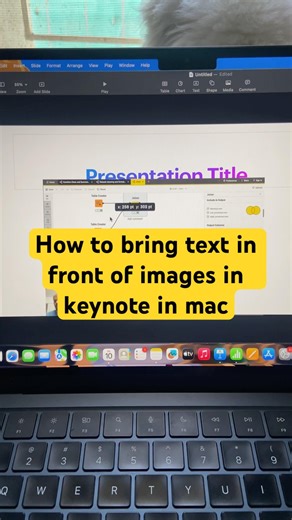 How to add images and bring text in front of images in keynote #tips #keynote #mac #maccommunity