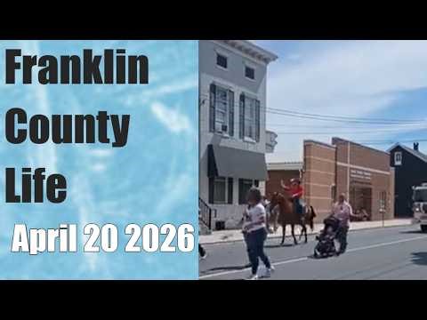Franklin County PA: House Fire, Major Crashes & America 250 Parade Recap April 20 2026