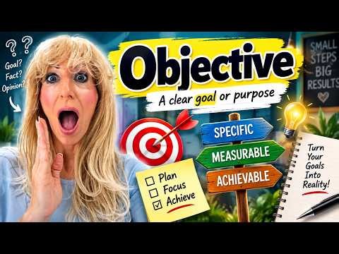 Objective Meaning | Objective Definition | What Does Objective Mean | What Is An Objective? | Learn