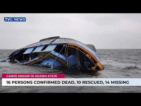 16 Person Confirmed Dead, 10 Rescued, 14 Missing 𝗮𝘀 B𝗼𝗮𝘁 C𝗮𝗽𝘀𝗶𝘇𝗲𝘀 𝗶𝗻 Jigawa State 