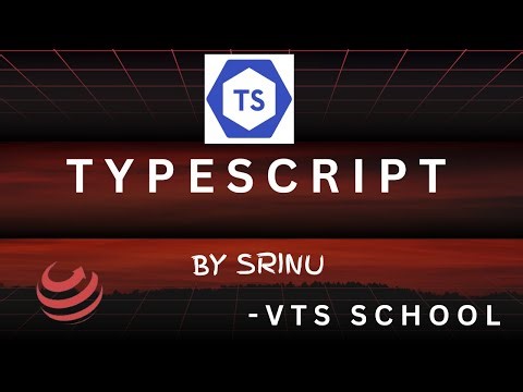 TypeScript Demo - 1 for Beginners | VTS SCHOOL | SRINU