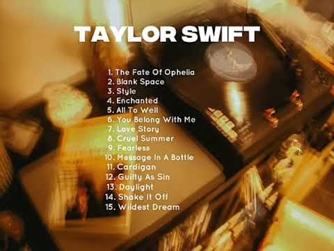 Taylor swift songs collection (1 hour)