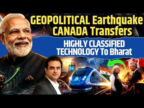 GEOPOLITICAL Earthquake: CANADA Transfers HIGHLY CLASSIFIED TECHNOLOGY To Bharat | CWSJ-3500