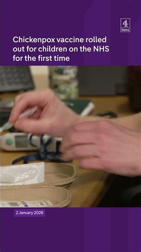 Chickenpox vaccine rolled out for children on the NHS for the first time