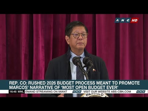 Rep. Co: Rushed 2026 budget process meant to promote Marcos' narrative of 'most open budget ever'