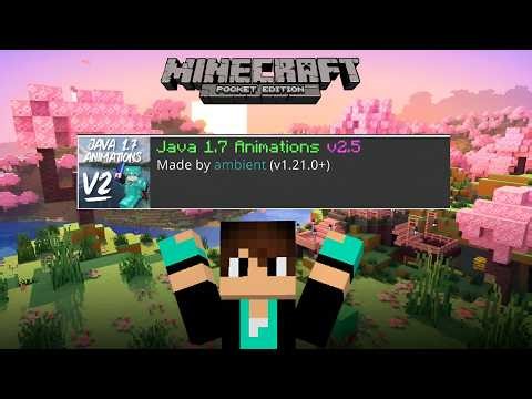Java 1.7 Animations for MCPE 1.21+