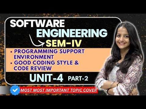 Programming Support| Coding Style & Code Review| Software Engineering Unit-4 🔥| Sem-IV (Part 2)
