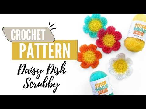 How To Make The Crochet Daisy Dish Scrubby - Crochet Tutorial