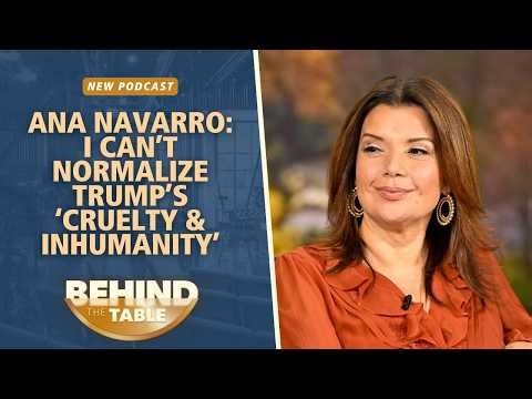 Ana Navarro: I Can’t Normalize Trump’s ‘Cruelty & Inhumanity’