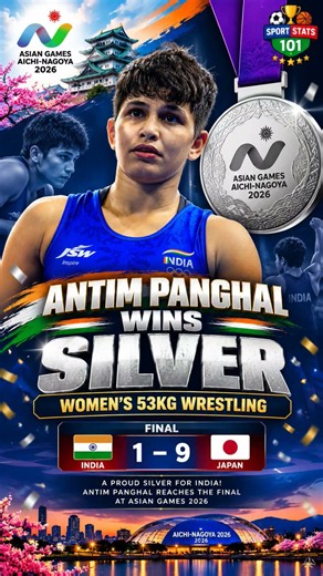 🇮🇳 ANTIM PANGHAL WINS SILVER! 🥈 | Asian Games 2026 Wrestling | 53kg Final