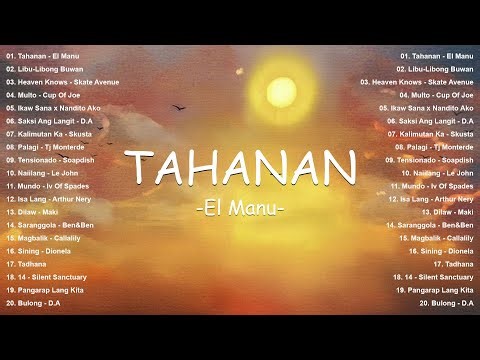 Top OPM Songs Philippines 2025 | Tahanan - El Manu | Best New Tagalog Love Songs - Hot Hits OPM