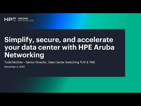 Simplify, Secure, and Accelerate Your Data Center with HPE Aruba Networking | Lizzeth Estrada