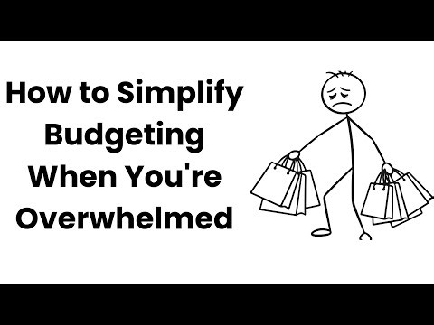 How to Simplify Budgeting When You're Overwhelmed