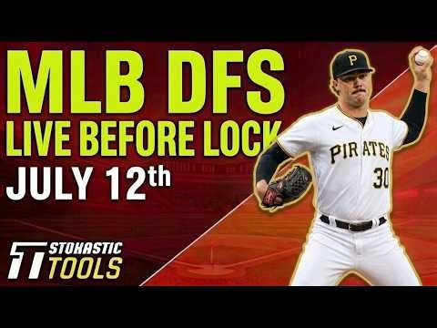 MLB DFS Live Before Lock (Sunday 7/12/26) | DraftKings & FanDuel MLB Lineups