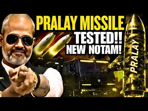 PRALAY Missile Salvo Fired in Bay of Benga, New NOTAM in East and West I Aadi
