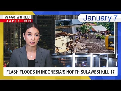 Indonesia flash floods leave 17 people dead in North SulawesiーNHK WORLD-JAPAN NEWS