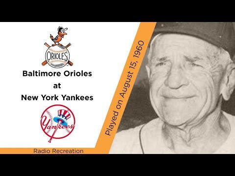 One August Night Defined A Dynasty, Baltimore Orioles at New York Yankees, Aug 15, 1960 (Recreation)