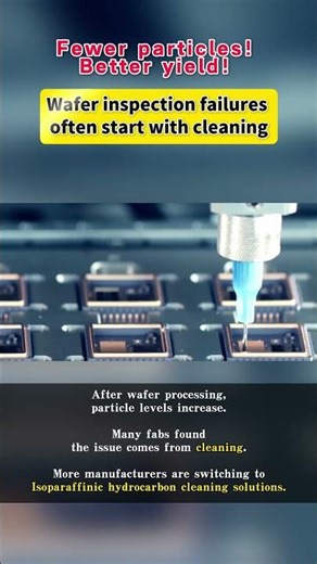 Wafer Cleaning Solution | Reduce Particles with Hydrocarbon Solvent！