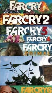 Far Cry Evolution 2004 - 2021