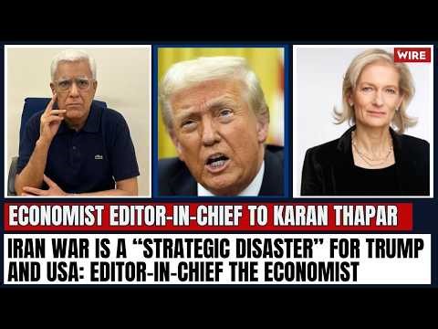 Iran war is a “strategic disaster” for Trump and USA: Editor-in-Chief The Economist